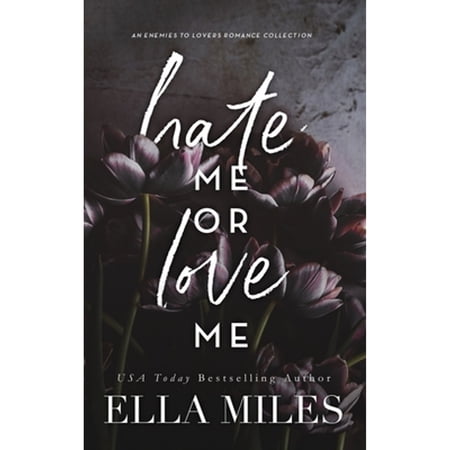 Pre-Owned Hate Me or Love Me: An Enemies to Lovers Romance Collection (Hardcover) by Ella Miles