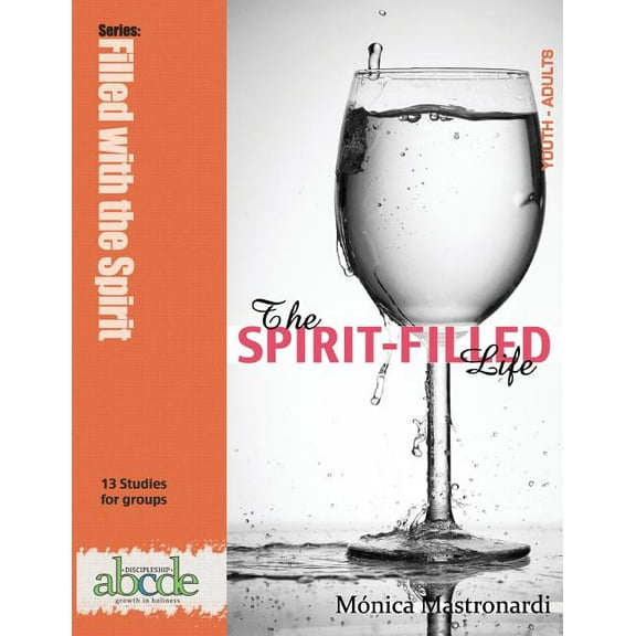 The Spirit-Filled Life (Paperback)
