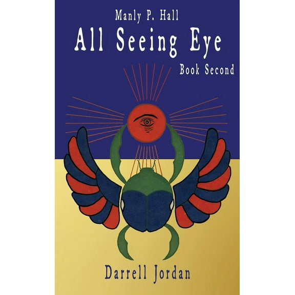 Manly P. Hall All Seeing Eye - Book Second, (Hardcover)
