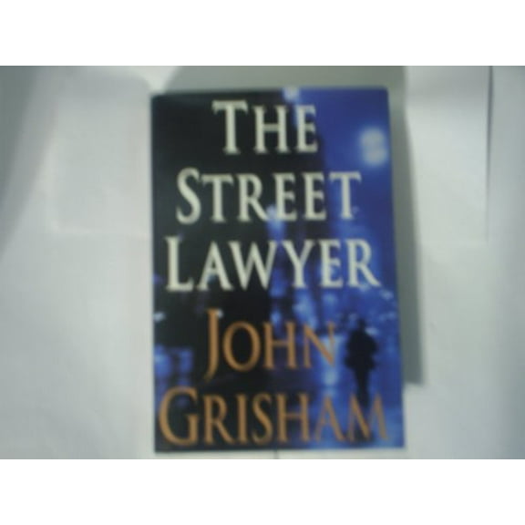 Pre-Owned The Street Lawyer 1st (first) edition Text Only (Hardcover) 1568656718 9781568656717