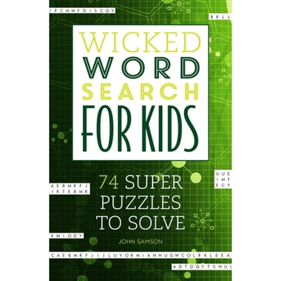Pre-Owned Wicked Word Search for Kids: 74 Super Puzzles to Solve (Paperback) 1623540186 9781623540180