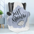 thumbnail image 4 of Just Breathe Soft Flannel Fleece Blanket, Calligraphic Motivation Words with a Hand Drawn Cloud Wellness Lifestyle, Cozy Plush for Indoor and Outdoor Use, 60" x 80", Pale Blue White, by Ambesonne, 4 of 5