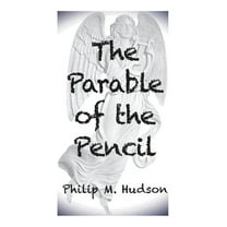 The Parable of the Pencil, (Hardcover)