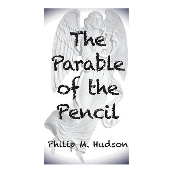 The Parable of the Pencil, (Hardcover)