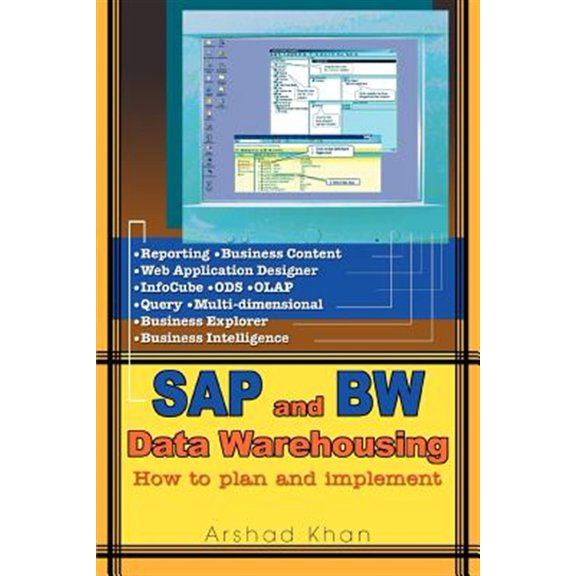 Pre-Owned SAP and Bw Data Warehousing: How to Plan and Implement (Paperback) 0595340792 9780595340798