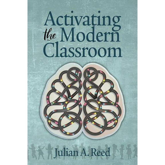 Activating the Modern Classroom, (Paperback)