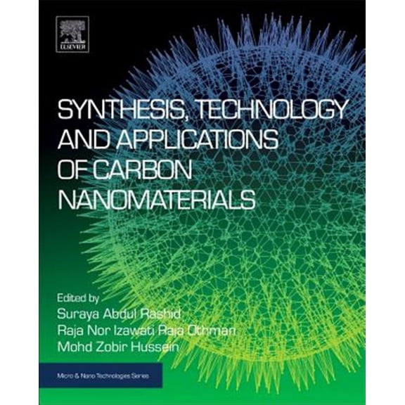 Pre-Owned Micro and Nano Technologies Synthesis, Technology and Applications of Carbon Nanomaterials, (Paperback)