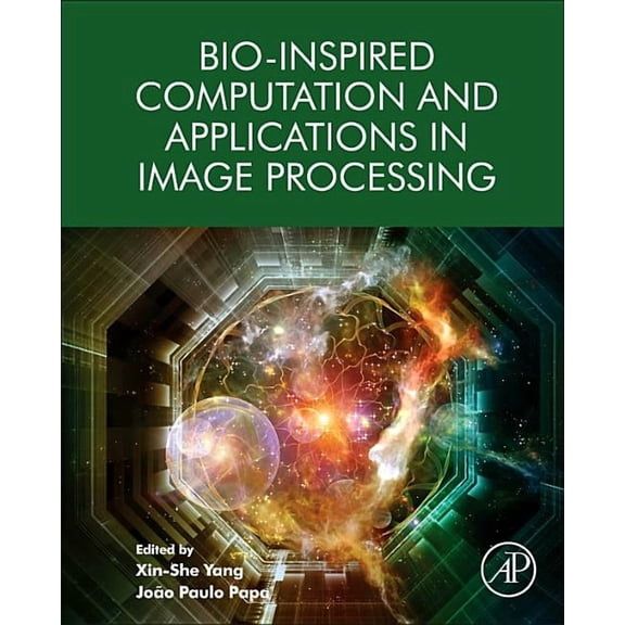 Bio-Inspired Computation and Applications in Image Processing, (Hardcover)
