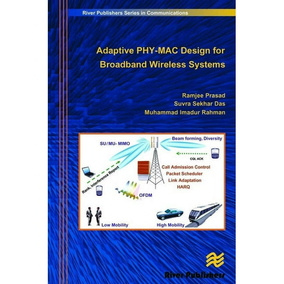 Adaptive Phy-Mac Design for Broadband Wireless Systems, (Hardcover)