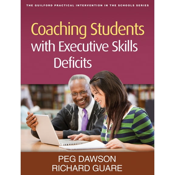 The Guilford Practical Intervention in the Schools Series: Coaching Students with Executive Skills Deficits (Edition 1) (Paperback)