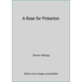 thumbnail image 1 of Pre-Owned A Rose for Pinkerton (Paperback) 0803700601 9780803700604, 1 of 1
