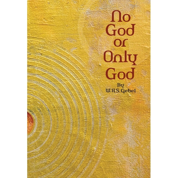 No God or Only God, (Paperback)