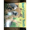 thumbnail image 1 of Pre-Owned Bear's Loose Tooth (Paperback) 0545454085 9780545454087, 1 of 1