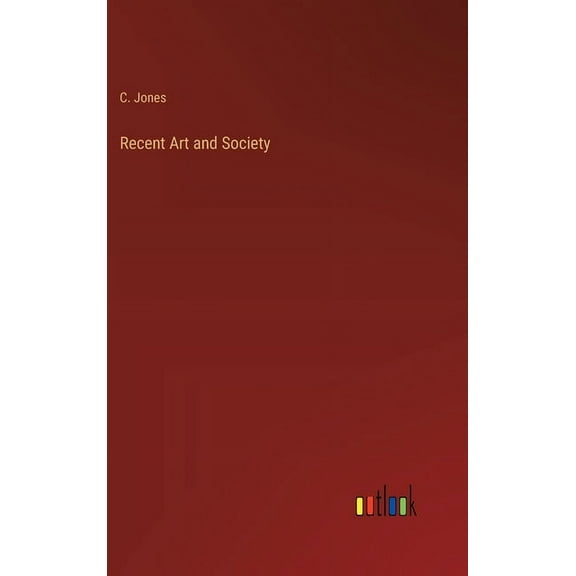 Recent Art and Society (Hardcover)