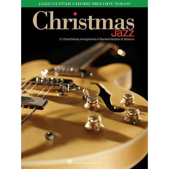 Christmas Jazz: Jazz Guitar Chord Melody Solos, (Paperback)