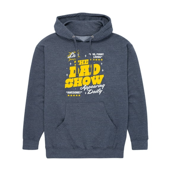 Instant Message - The Dad Show - Men's Pullover Hooded Fleece Sweatshirt