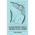 thumbnail image 1 of Clear-Water Trout Fishing With Worm, 1 of 1