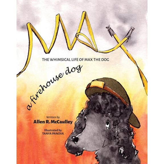 Max A Firehouse Dog, (Paperback)