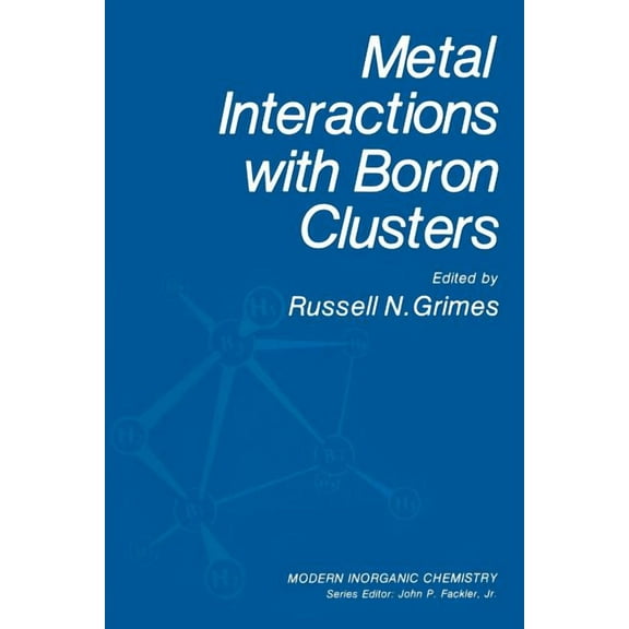 Modern Inorganic Chemistry Metal Interactions with Boron Clusters, (Paperback)