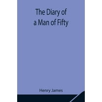 The Diary Of A Man Of Fifty, (Paperback)