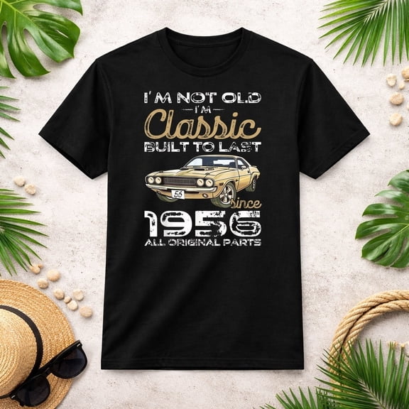 70th Birthday Gift Man Vintage 1956 not Old Classic car Fun T-Shirt S-4XL