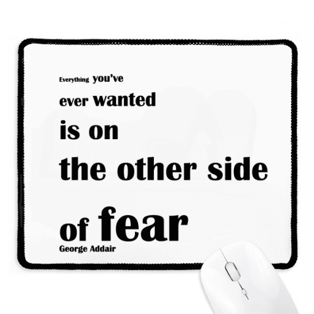 Inspirational Quote About Fear By George Addair Mousepad Stitched Edge ...