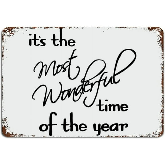 Its The Most Wonderful Time of The Year Motivational Wall Art Rustic Wall Decorations Gift Metal Sign Plaque Poster,,8×12 inch