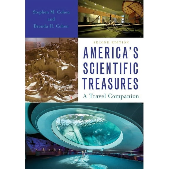 America's Scientific Treasures: A Travel Companion, (Paperback)