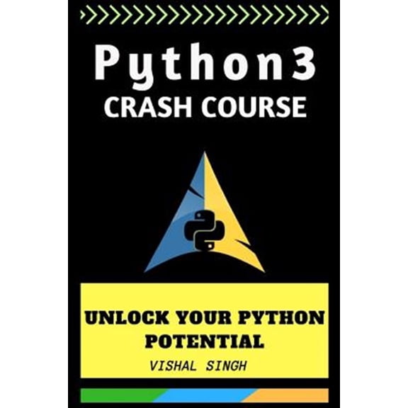 Pre-Owned Python 3 Crash Course: Unlock Your Python 3 Potential