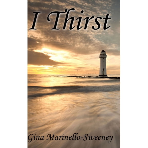I Thirst, (Hardcover)