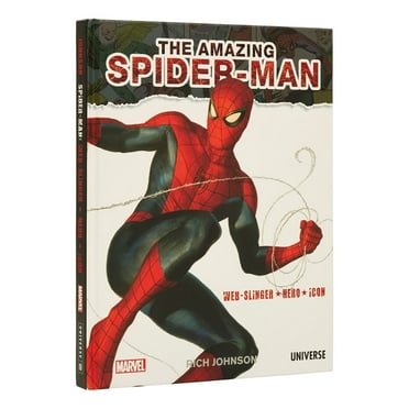 The Amazing Spider-Man: Web-Slinger, Hero, Icon, (Hardcover)