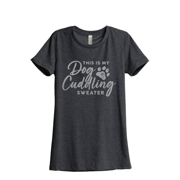 This Is My Dog Cuddling Sweater Women's Fashion Relaxed T-Shirt Tee Charcoal Grey Medium