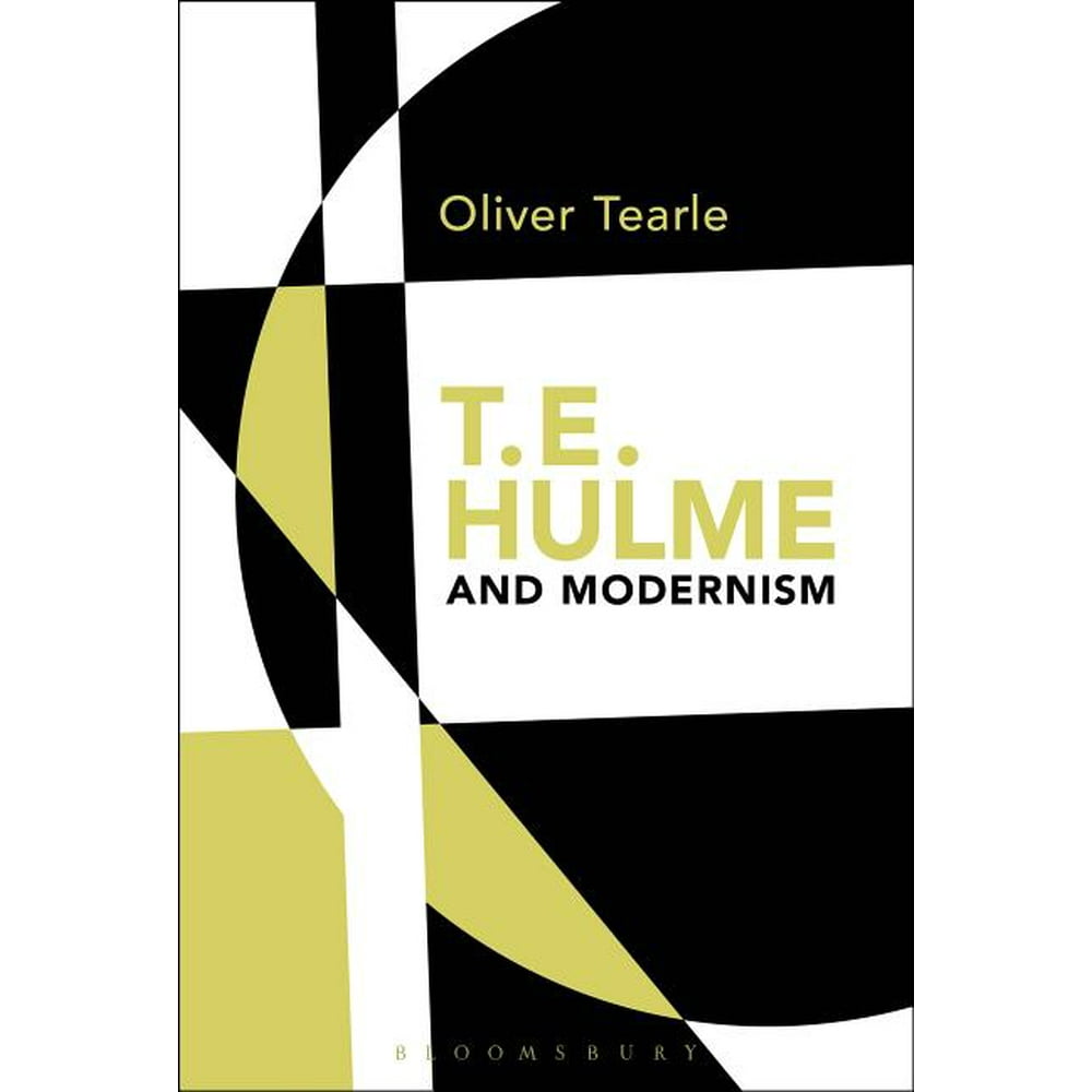 T.E. Hulme and Modernism (Paperback)