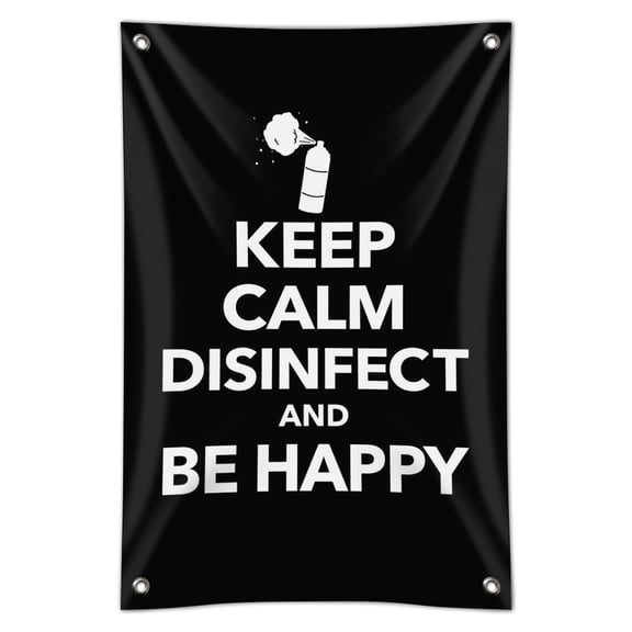 Keep Calm Disinfect and Be Happy Home Business Office Sign