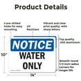 thumbnail image 2 of (2 Pack) Water Only OSHA Notice Sign 14 Inch X 10 Inch Indoor / Outdoor Rust-Free Aluminum Metal Signs for Workplace, Workshop, and Construction Site, Made in the USA, 2 of 8