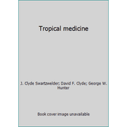 Angle View: Tropical medicine [Hardcover - Used]