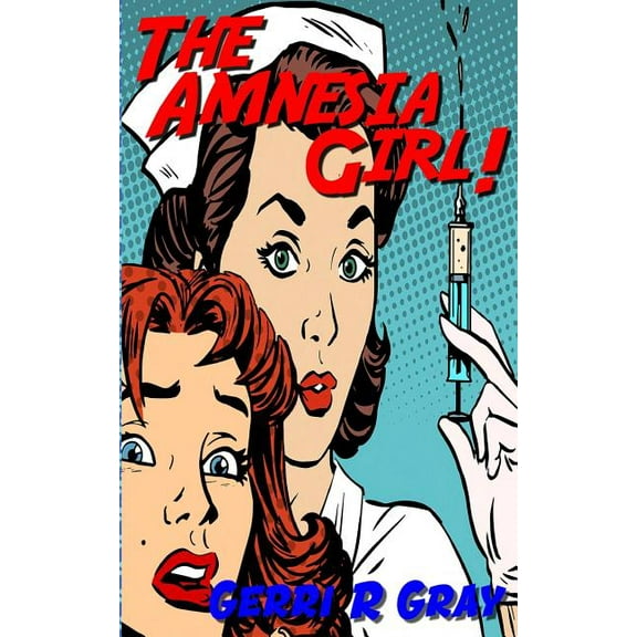 The Amnesia Girl!, (Paperback)