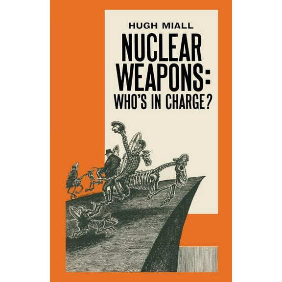 Nuclear Weapons: Who's in Charge?, (Paperback)