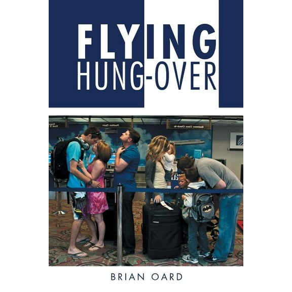 Flying Hung-Over