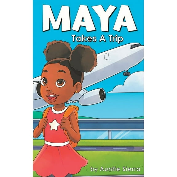 Maya Takes A Trip, (Hardcover)