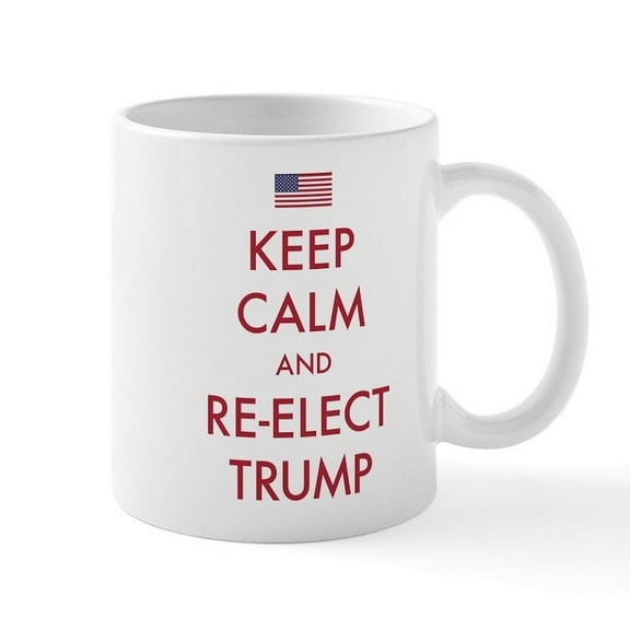CafePress - Keep Calm And Re Elect Trump - 11 oz Ceramic Mug - Novelty Coffee Tea Cup