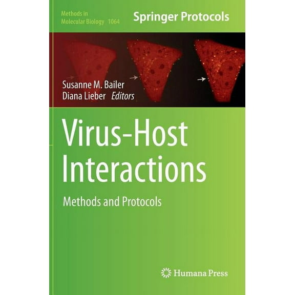 Methods in Molecular Biology Virus-Host Interactions: Methods and Protocols, Book 1064, (Hardcover)