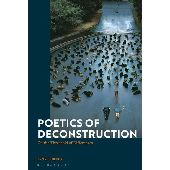Poetics of Deconstruction: On the Threshold of Differences, (Paperback)