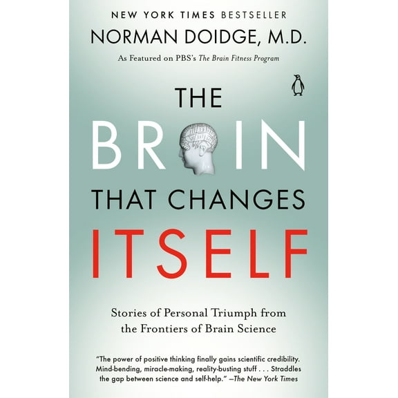 Pre-Owned The Brain That Changes Itself: Stories of Personal Triumph from the Frontiers of Brain Science (Paperback) 0143113100 9780143113102
