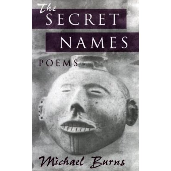 Pre-Owned The Secret Names: Poems (Paperback) 0826209475 9780826209474