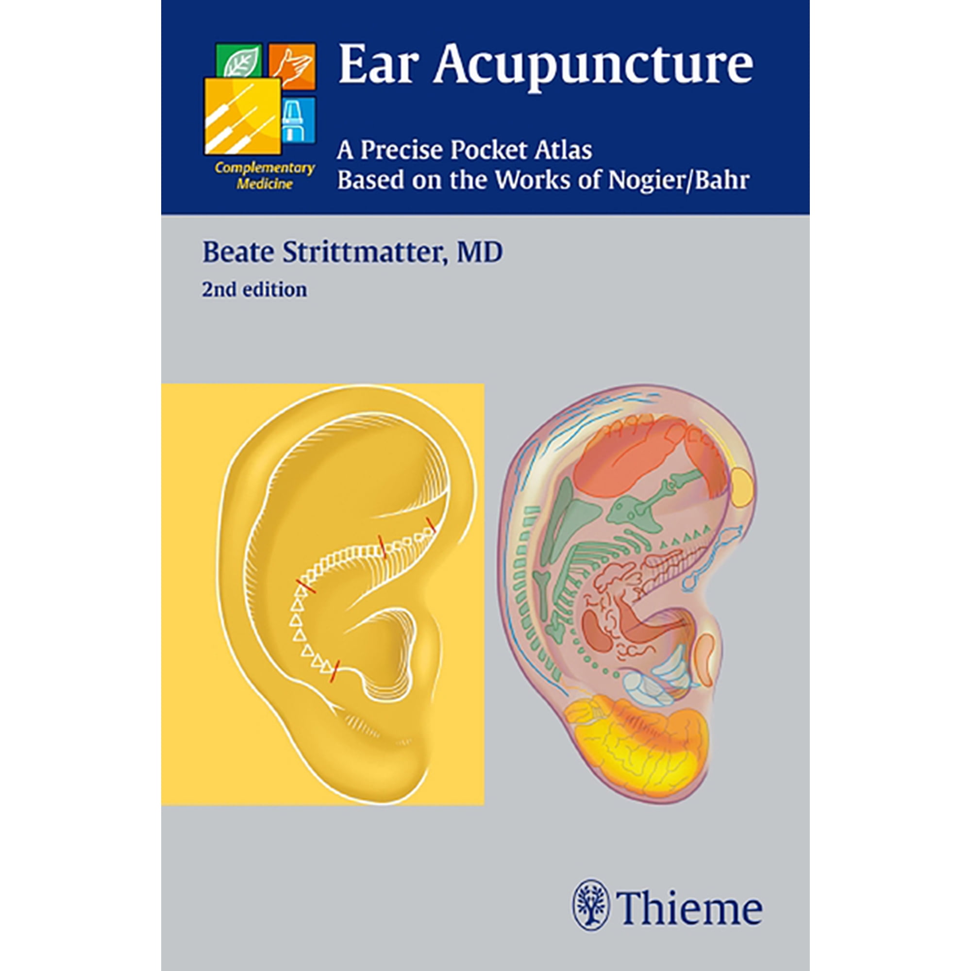 Complementary Medicine (Thieme Paperback Ear Acupuncture: A Precise Pocket Atlas, Based on the Works of Nogier/Bahr, (Paperback)