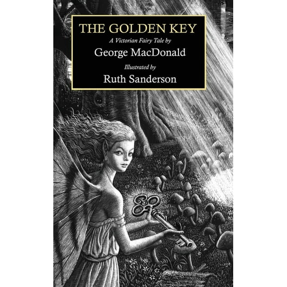 The Golden Key: A Victorian Fairy Tale, (Hardcover)