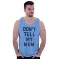 thumbnail image 5 of Don’t Tell Mom Funny Secret Naughty Tank Top T Shirts Men Women Brisco Brands S, 5 of 6