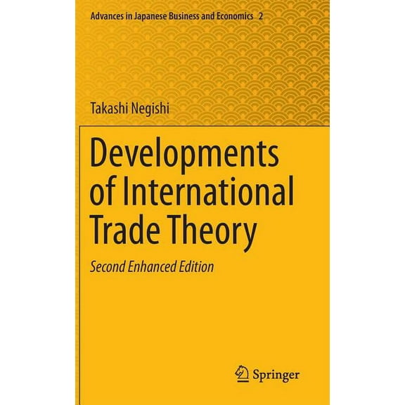 Advances in Japanese Business and Econom Developments of International Trade Theory, Book 2, (Hardcover)
