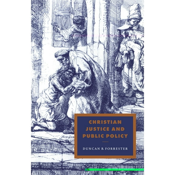 Cambridge Studies in Ideology and Religi Christian Justice and Public Policy, Book 10, (Hardcover)